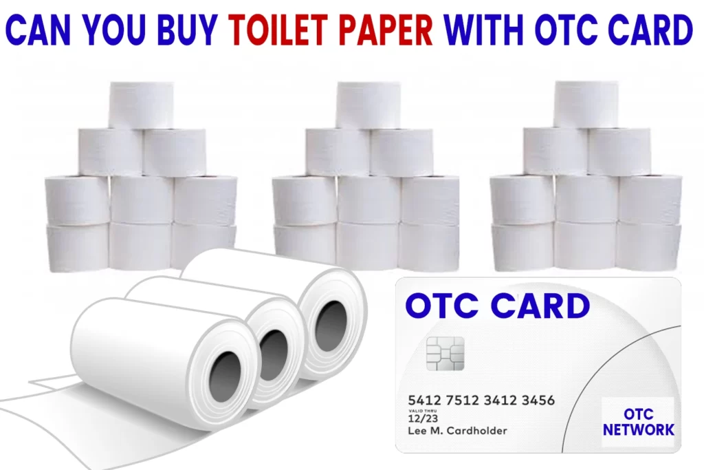 can i buy toilet paper with my otc card