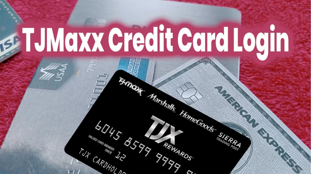 tjmaxx credit card login