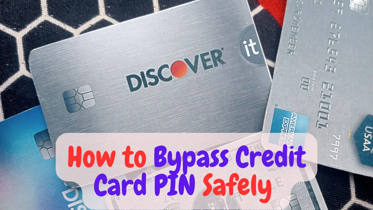 how to bypass credit card pin