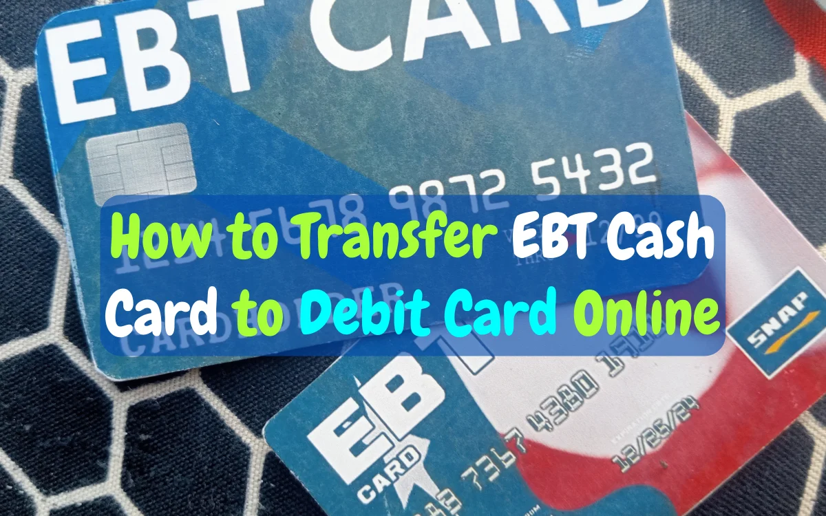 how to transfer ebt cash card to debit card online