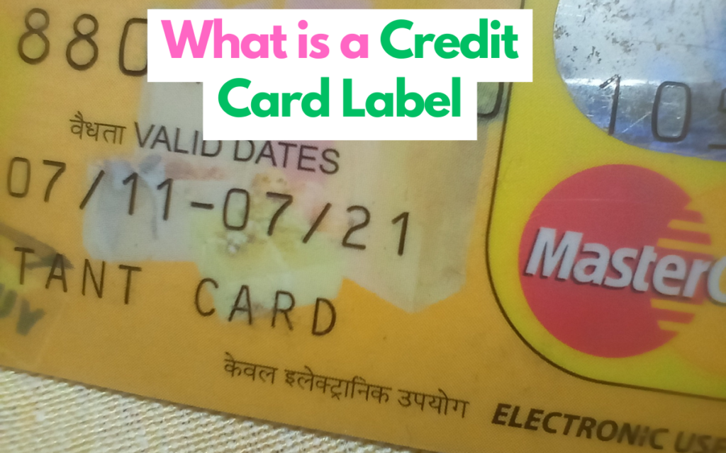 What is a Credit Card Label | Complete Guide